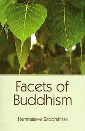 Facets of Buddhism by Hammalawa Saddhatissa
