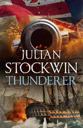 Thunderer: Thomas Kydd 24 by Julian Stockwin 9781473698840