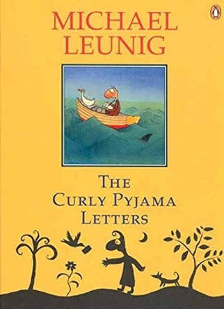 The Curly Pyjama Letters by Michael Leunig 9780143005469