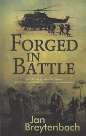 Forged in battle by Jan Breytenbach 9781485300441