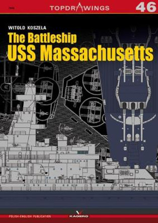 The Battleship USS Massachusetts by Witold Koszela 9788365437587