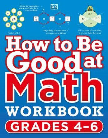 How to Be Good at Math Workbook Grade 4-6 by DK 9780744038934