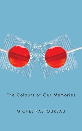 The Colours of Our Memories by Michel Pastoureau 9780745655710