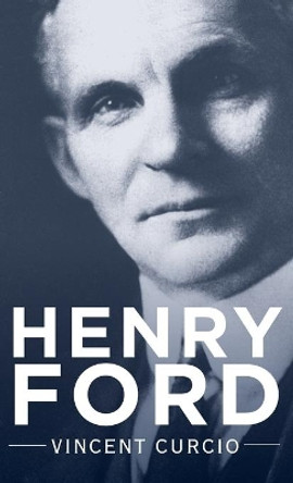 Henry Ford by Vincent Curcio 9780195316926