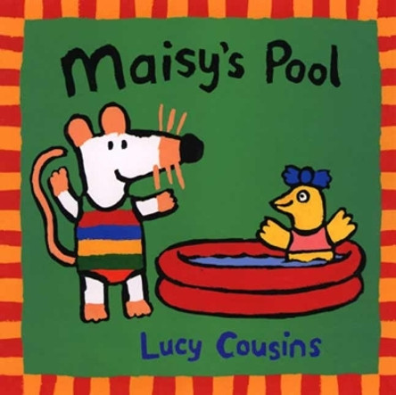 Maisy's Pool by Lucy Cousins 9780763609078