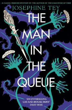 The Man in the Queue by Josephine Tey 9781782279600