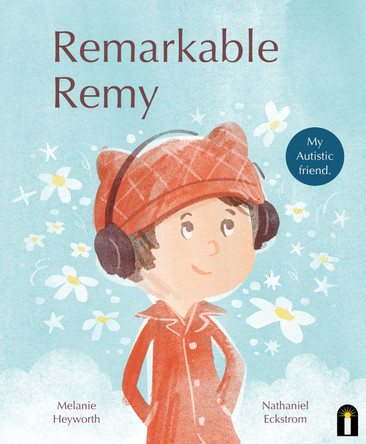 Remarkable Remy by Melanie Heyworth 9781761210372