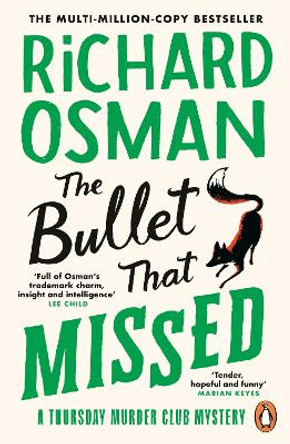 The Bullet That Missed: (The Thursday Murder Club 3) by Richard Osman 9780241992388