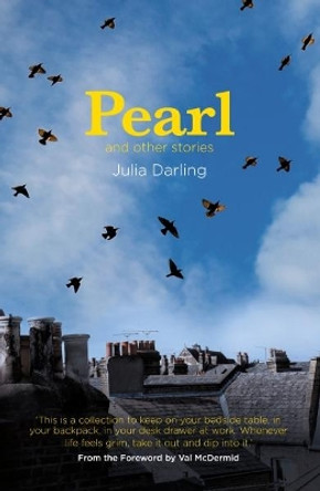 Pearl: and other stories by Julia Darling 9781911356127