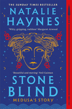 Stone Blind: longlisted for the Women's Prize for Fiction 2023 by Natalie Haynes 9781529061512