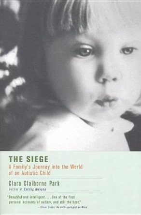 The Siege by Clara Claiborne Park 9780316690690