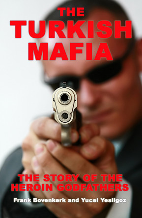 The Turkish Mafia by Frank Bovenkerk 9781903854730