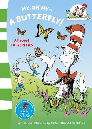 My Oh My A Butterfly (The Cat in the Hat's Learning Library) by Tish Rabe 9780007433087