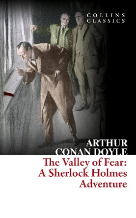 The Valley of Fear (Collins Classics) by Sir Arthur Conan Doyle 9780008166755