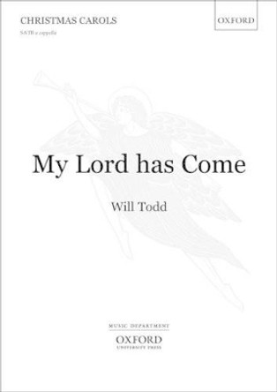 My Lord has Come by Will Todd 9780193382237