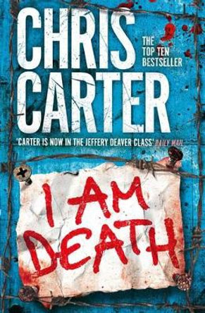 I Am Death by Chris Carter 9781471132254