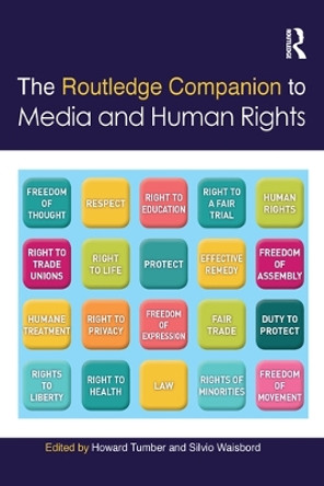 The Routledge Companion to Media and Human Rights by Howard Tumber 9780367581220