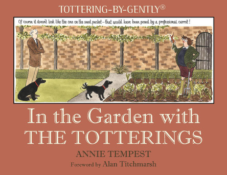 In the Garden with The Totterings by Annie Tempest 9781846893001