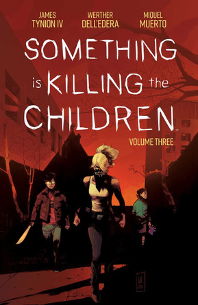 Something is Killing the Children Vol. 3 by James Tynion IV 9781684157075