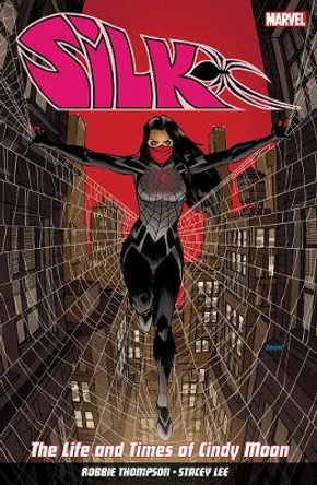 Silk Vol. 0: The Life And Times Of Cindy Moon by Robbie Thompson 9781846536885