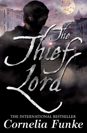 The Thief Lord by Cornelia Funke 9781905294213