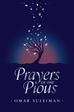 Prayers of the Pious by Omar Suleiman 9781847741295