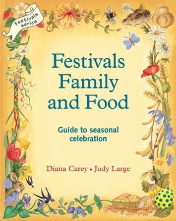 Festivals, Family and Food by Diana Carey 9780950706238