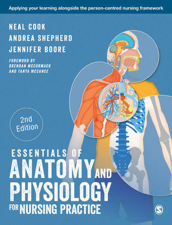 Essentials of Anatomy and Physiology for Nursing Practice by Neal Cook 9781526460325