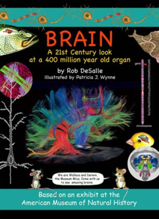 Brain Volume 2: A 21st Century Look at a 400 Million Year Old Organ by Patricia Wynne 9781593730857