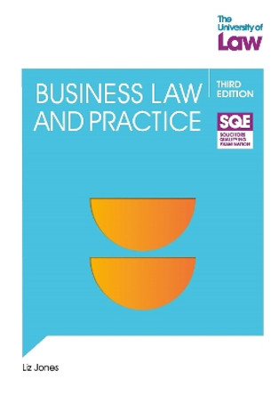 SQE- Business Law and Practice 3e by Liz Jones 9781805020424