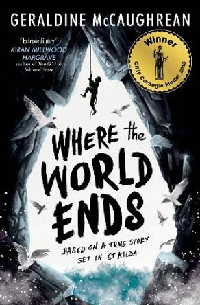 Where the World Ends by Geraldine McCaughrean 9781474943437