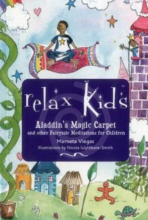 Relax Kids: Aladdin's Magic Carpet by Marneta Viegas 9781782798699