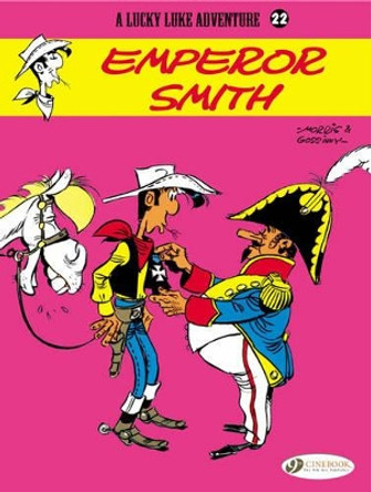 Lucky Luke Vol.22: Emperor Smith by Goscinny 9781849180269