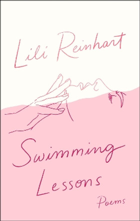 Swimming Lessons: Poems by Lili Reinhart 9780008365677