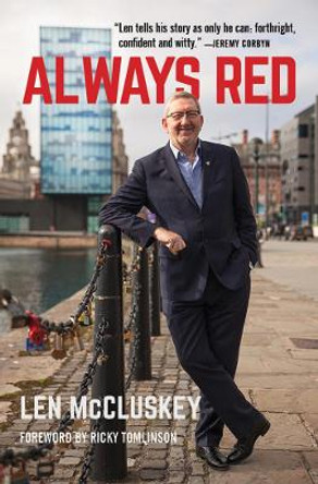 Always Red by Len McCluskey 9781682193396