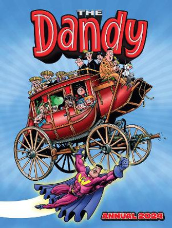 Dandy Annual 2024 by DC Thomson 9781845359553
