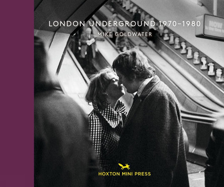 London Underground 1970-1980 by Mike Goldwater 9781910566619