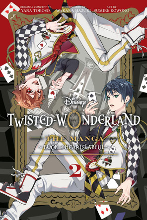 Disney Twisted-Wonderland, Vol. 2: The Manga: Book of Heartslabyul by Yana Toboso 9781974741359 Disney Twisted-Wonderland, Vol. 2: The Manga: Book of Heartslabyul by Yana Toboso 9781974741359