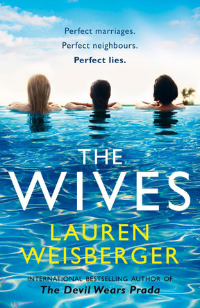 The Wives by Lauren Weisberger 9780007569274