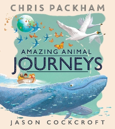 Amazing Animal Journeys by Chris Packham 9781405283380