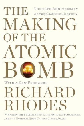 The Making of the Atomic Bomb by Richard Rhodes 9781451677614