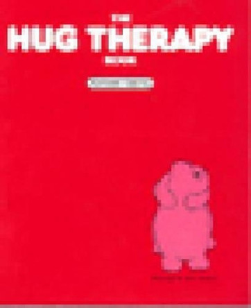 The Hug Therapy Book by Kathleen Keating 9781568380940