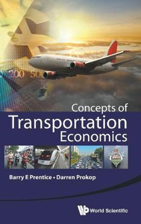 Concepts Of Transportation Economics by Barry E. Prentice