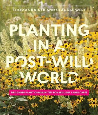Planting in a Post-Wild World by Thomas Rainer 9781604695533