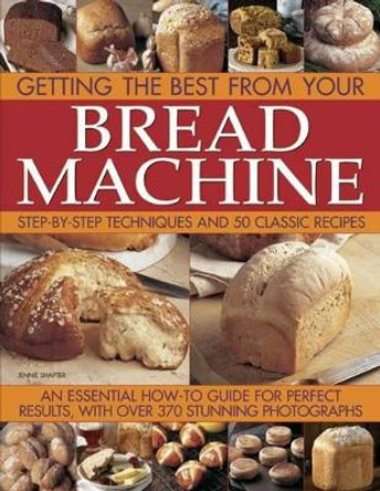 Getting the Best from Your Bread Machine by Jennie Shapter 9781780191331