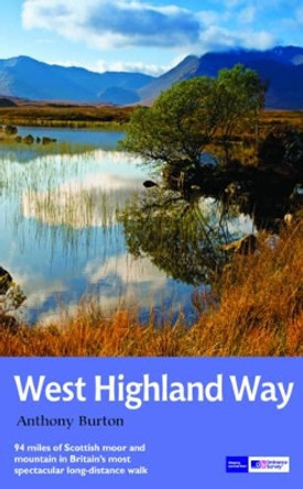 The West Highland Way: National Trail Guide by Anthony Burton 9781781315767