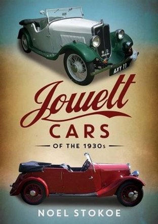 Jowett Cars of the 1930s by Noel Stokoe 9781781555767