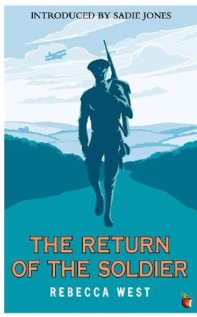 The Return Of The Soldier by Rebecca West 9781844086986