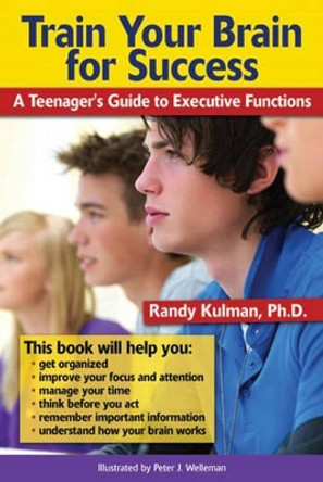 Train Your Brain for Success by Randy Kulman 9781886941762