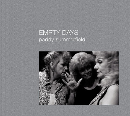 Empty Days by Paddy Summerfield 9781911306238